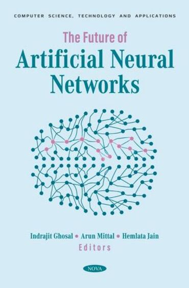 The Future of Artificial Neural Networks